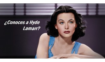 Blog PcD 19. ¿Conoces a Hyde Lamarr?