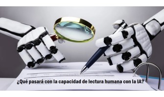 Blog PcD 22. ¿Qué pasará con la capacidad lectora humana cuando la IA lea textos?
